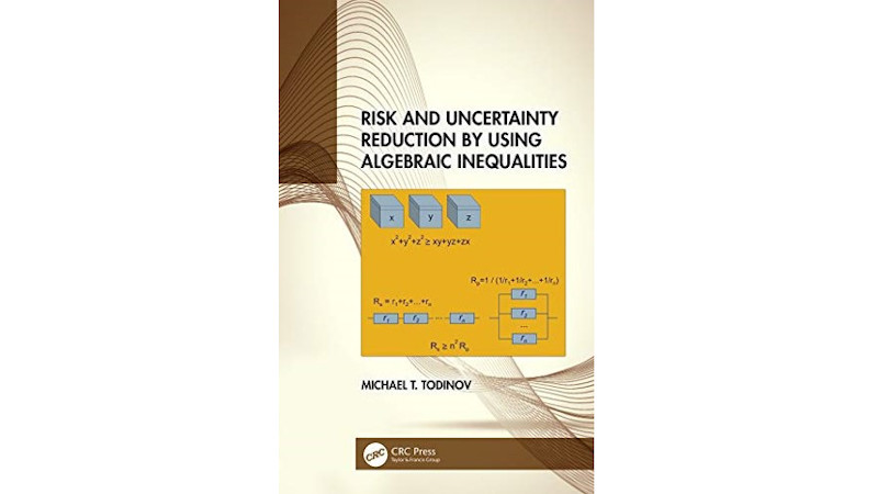 Cover of the book "Risk and Uncertainty Reduction by Using Algebraic Inequalities"